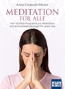 Meditation für alle - Anna Elisabeth Röcker - 9783863742324