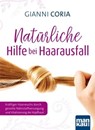 Natürliche Hilfe bei Haarausfall - Gianni Coria - 9783863743420