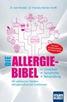 Die Allergie-Bibel. Ursachen - Symptome - Behandlung - Dr. Earl Mindell ; Dr. Pamela Wartian Smith - 9783863744632