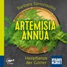 Artemisia annua - Heilpflanze der Götter (Hörbuch) -  - 9783863747244