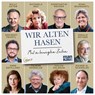 Wir alten Hasen (Hörbuch) -  - 9783863747497