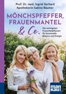 Mönchspfeffer, Frauenmantel & Co. - Ingrid Gerhard ; Sabine Bäumer - 9783863747756