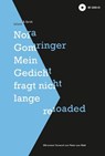 Mein Gedicht fragt nicht lange reloaded - Nora Gomringer - 9783863911089