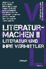 literaturmachen II - KROTTENTHALER,  Erwin ; Oliver, José F. A. - 9783863911140