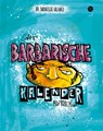 Der barbarische Kalender -  - 9783863911492