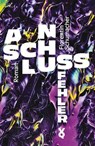 Anschlussfehler - Florentin Schumacher - 9783863913878