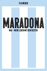 Maradona Mío - Florian Weber - 9783863914042