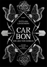 Carbon. Ein Lied von Donezk - Svetlana Lavochkina - 9783863914059