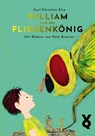 William und der Fliegenkönig - Carl-Christian Elze - 9783863914387