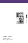 Letzte Fragen. Mortal Questions - Thomas Nagel - 9783863930158
