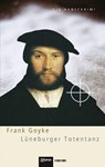 Lüneburger Totentanz - Frank Goyke - 9783863930165
