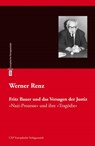 Fritz Bauer und das Versagen der Justiz - Werner Renz - 9783863930684