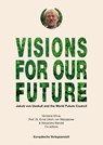VISIONS FOR OUR FUTURE - Jakob Von Uexkull - 9783863931797
