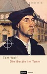 Die Bestie im Turm - Tom Wolf - 9783863935153