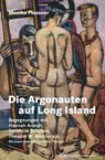Die Argonauten auf Long Island - Monika Plessner ; Detlev Claussen - 9783863935337