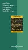 ad Hannah Arendt - Elemente und Ursprünge totaler Herrschaft - Alfons Söllner - 9783863935757