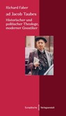 ad Jacob Taubes - Richard Faber - 9783863935856
