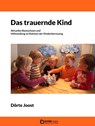 Das trauernde Kind - Dörte Joost - 9783863943455