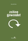 Zeitengewendet - Berndt Seite - 9783863974022