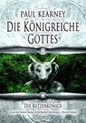 Die Königreiche Gottes 2: Die Ketzerkönige - Paul Kearney - 9783864023095