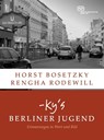 -ky's Berliner Jugend - Horst Bosetzky ; Rengha Rodewill - 9783864081736