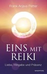 Eins mit Reiki - Frank Arjava Petter - 9783864101113