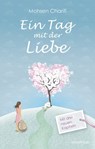 Ein Tag mit der Liebe - Mohsen Charifi - 9783864101663
