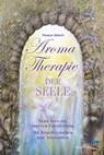 Aromatherapie der Seele - Thomas Kinkele - 9783864102721