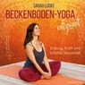 Beckenboden-Yoga entspannt - Sarah Lucke - 9783864103285