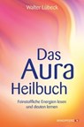 Das Aura-Heilbuch - Walter Lübeck - 9783864103490