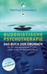 Buddhistische Psychotherapie - Matthias Ennenbach - 9783864104008