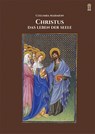 Christus, das Leben der Seele - Columba Marmion - 9783864170744