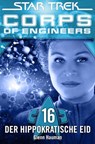 Star Trek - Corps of Engineers 16: Der hippokratische Eid - Glenn Hauman - 9783864257155