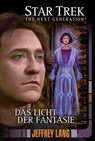 Star Trek - The Next Generation 11: Das Licht der Fantasie - Jeffrey Lang - 9783864257384