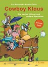 Cowboy Klaus - Die harten Hühner und andere Abenteuer - Eva Muszynski ; Karsten Teich - 9783864291845