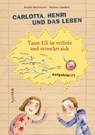 Carlotta, Henri und das Leben - Anette Beckmann - 9783864292910