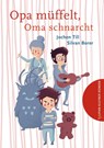 Opa müffelt, Oma schnarcht - Jochen Till - 9783864293658