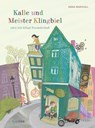 Kalle und Meister Klingbiel oder wie klingt Freundschaft - Anna Marshall - 9783864295720