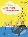 Zehn freche Mümmelhasen - Maike Harel - 9783864296482