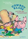 Cowboy Klaus und Otto der Ochsenfrosch - Karsten Teich ; Eva Muszynski - 9783864296543