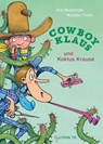 Cowboy Klaus und Kaktus Krause - Karsten Teich ; Eva Muszynski - 9783864296598