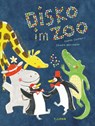 Disko im Zoo - Andrea Schomburg - 9783864296925