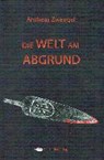 Die Welt am Abgrund - ZWENGEL,  Andreas - 9783864401015