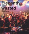 Elegantly Wasted - Johannes von Jena - 9783864424717