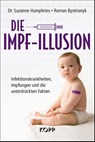Die Impf-Illusion - Suzanne Humphries ; Roman Bystrianyk - 9783864455537