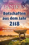 Botschaften aus dem Jahr 2118 - Erich Von Däniken - 9783864457296