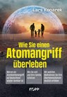 Wie Sie einen Atomangriff überleben - Lars Konarek - 9783864459382
