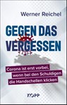 Gegen das Vergessen - Werner Reichel - 9783864459467
