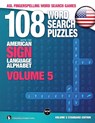 108 Word Search Puzzles with the American Sign Language Alphabet, Volume 05 -  - 9783864690228
