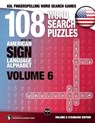 108 Word Search Puzzles with the American Sign Language Alphabet, Volume 06 -  - 9783864690358